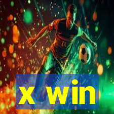 x win